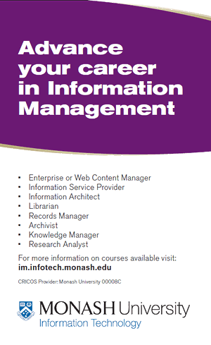 Advance your career in Information Management - Librarian, Records Manager, Archivist, Information Service Provider, Information Architect, Knowledge Manager, Enterprise or Web Content Manager, Research Analyst